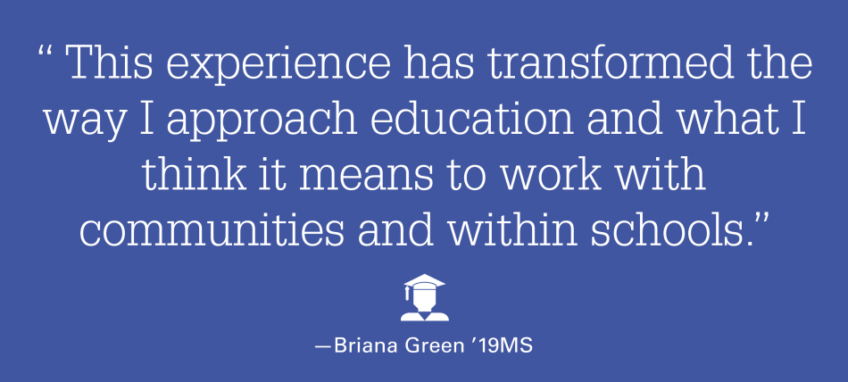 A quote graphic that states: "This experience has transformed the way I approach education and what I think it means to work with communities and within schools."