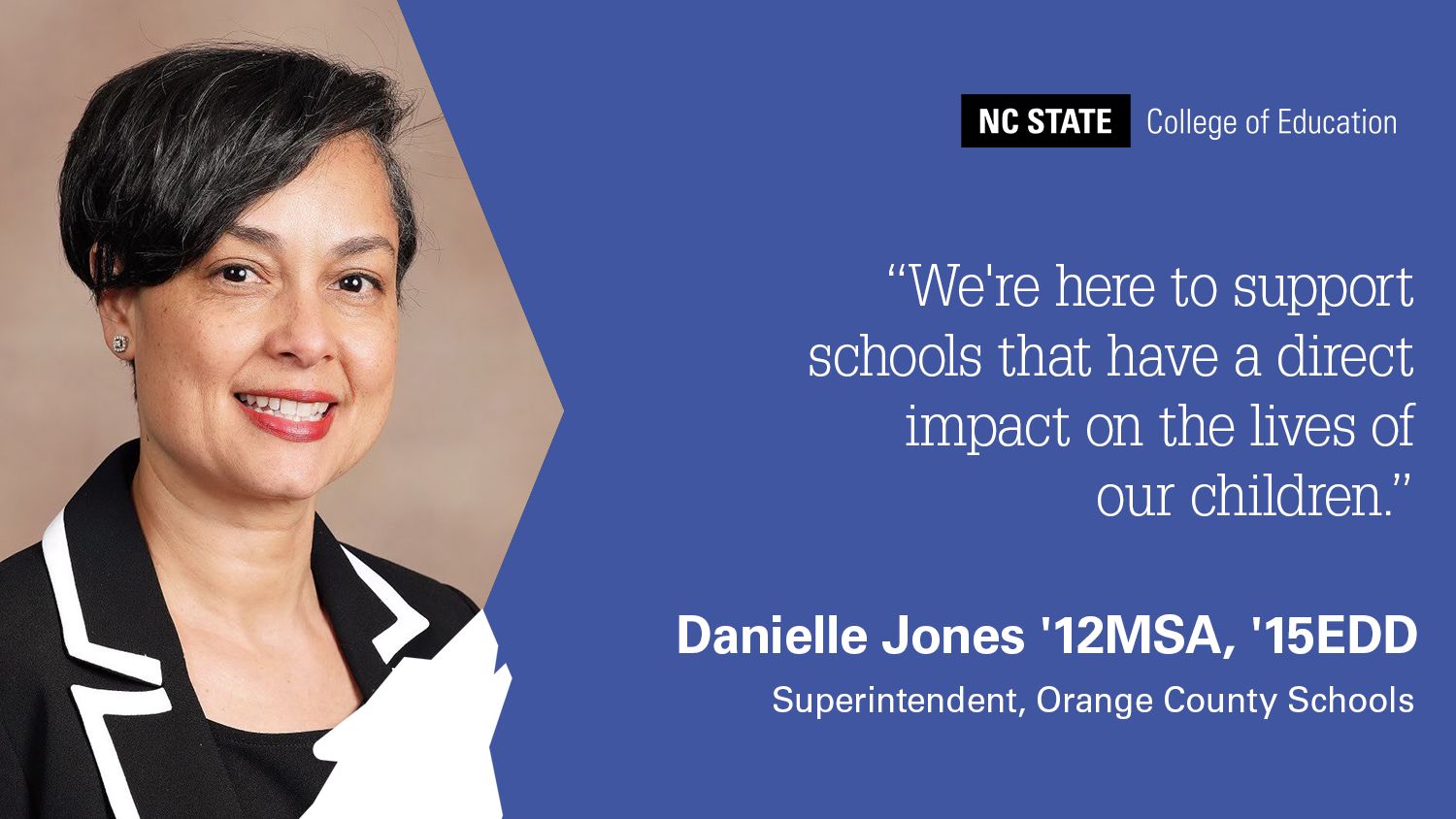 Headshot of Danielle Jones with quote: "We're here to support schools that have a direct impact on the lives of our children."