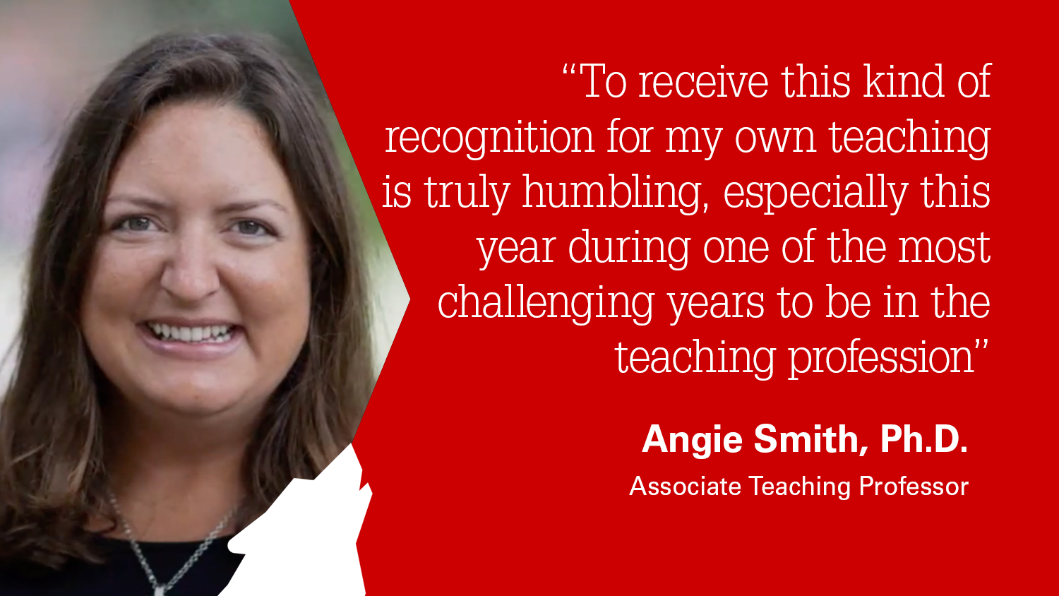 Associate Teaching Professor Angie Smith Receives Nc State S 21 Outstanding Teacher Award College Of Education Nc State University